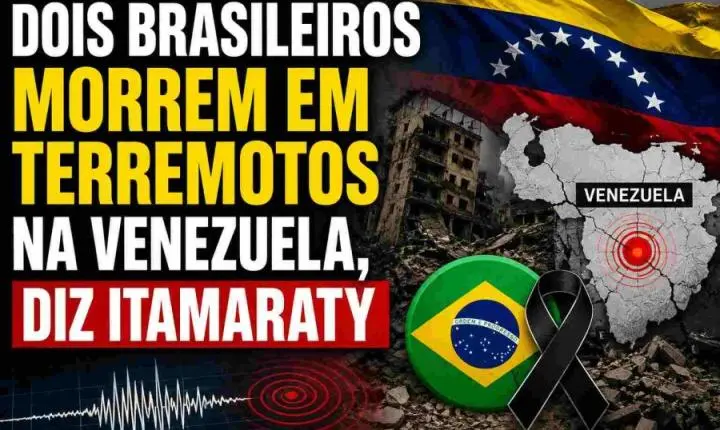 Dois brasileiros morrem em terremotos na Venezuela, diz Itamaraty